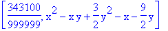 [343100/999999, x^2-x*y+3/2*y^2-x-9/2*y]